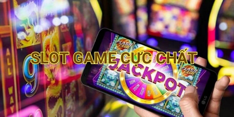 Thế giới game slot hấp dẫn