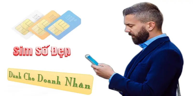 Sim công danh giúp bạn làm ăn thuận lợi