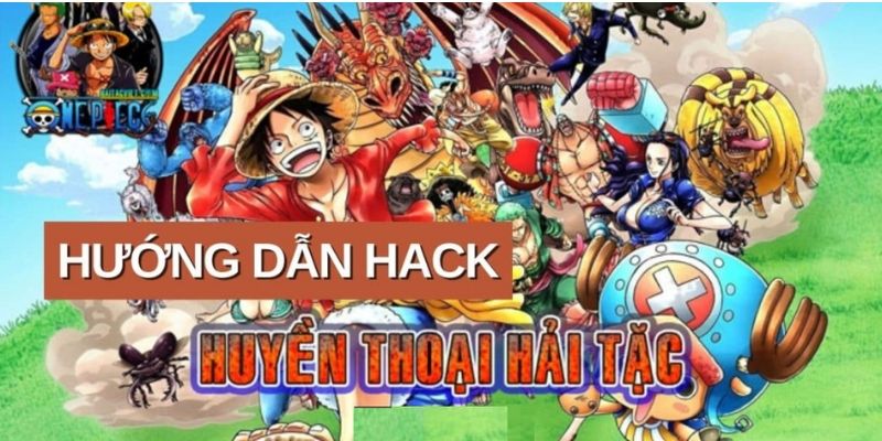 Một số bước hack game huyền thoại hải tặc siêu đơn giản