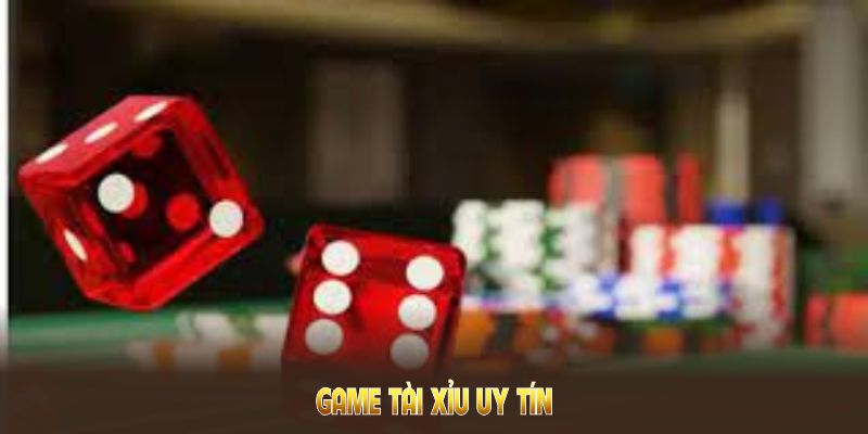 Game tài xỉu uy tín